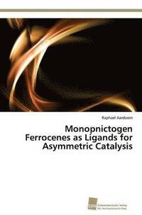 bokomslag Monopnictogen Ferrocenes as Ligands for Asymmetric Catalysis