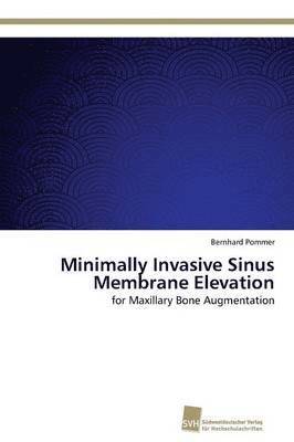 Minimally Invasive Sinus Membrane Elevation 1