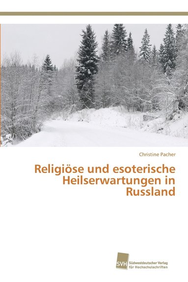 bokomslag Religise und esoterische Heilserwartungen in Russland