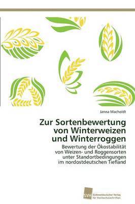 Zur Sortenbewertung von Winterweizen und Winterroggen 1