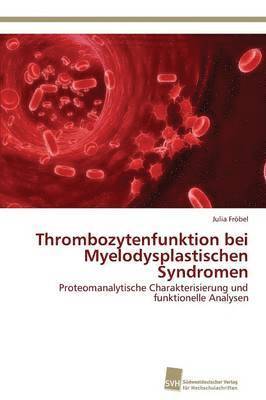Thrombozytenfunktion bei Myelodysplastischen Syndromen 1