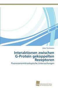 bokomslag Interaktionen zwischen G-Protein gekoppelten Rezeptoren