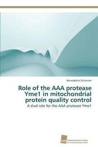 bokomslag Role of the AAA protease Yme1 in mitochondrial protein quality control