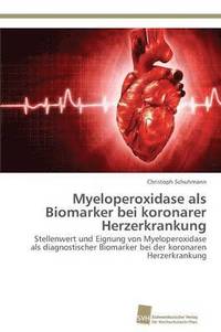 bokomslag Myeloperoxidase als Biomarker bei koronarer Herzerkrankung