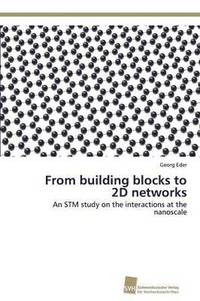 bokomslag From building blocks to 2D networks