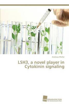 LSH3, a novel player in Cytokinin signaling 1