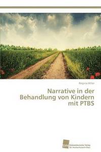 bokomslag Narrative in der Behandlung von Kindern mit PTBS