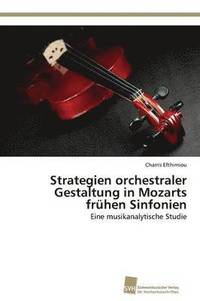 bokomslag Strategien orchestraler Gestaltung in Mozarts frhen Sinfonien