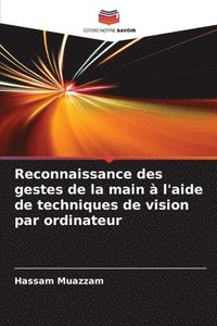bokomslag Reconnaissance des gestes de la main à l'aide de techniques de vision par ordinateur