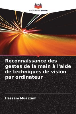 bokomslag Reconnaissance des gestes de la main à l'aide de techniques de vision par ordinateur