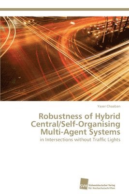 Robustness of Hybrid Central/Self-Organising Multi-Agent Systems 1