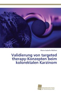 bokomslag Validierung von targeted therapy-Konzepten beim kolorektalen Karzinom