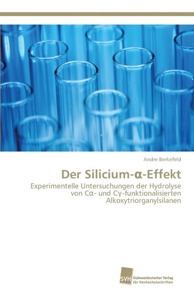 bokomslag Der Silicium-&#945;-Effekt