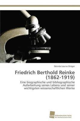 Friedrich Berthold Reinke (1862-1919) 1