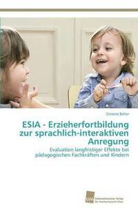 bokomslag ESIA - Erzieherfortbildung zur sprachlich-interaktiven Anregung