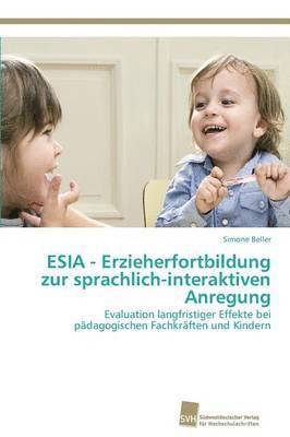 ESIA - Erzieherfortbildung zur sprachlich-interaktiven Anregung 1