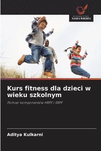 bokomslag Kurs fitness dla dzieci w wieku szkolnym