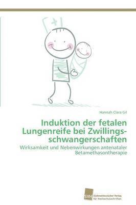 bokomslag Induktion der fetalen Lungenreife bei Zwillings-schwangerschaften