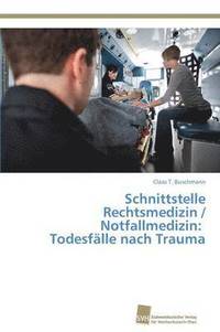 bokomslag Schnittstelle Rechtsmedizin / Notfallmedizin