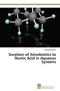bokomslag Sorption of Xenobiotics to Humic Acid in Aqueous Systems