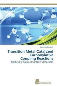 bokomslag Transition Metal-Catalyzed Carbonylative Coupling Reactions