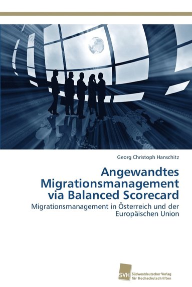 bokomslag Angewandtes Migrationsmanagement via Balanced Scorecard