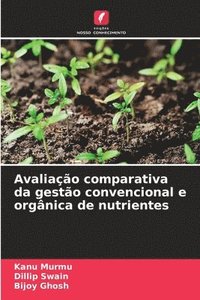 bokomslag Avaliação comparativa da gestão convencional e orgânica de nutrientes