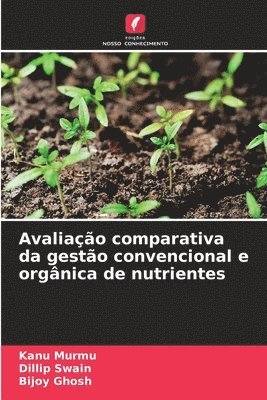 bokomslag Avaliação comparativa da gestão convencional e orgânica de nutrientes