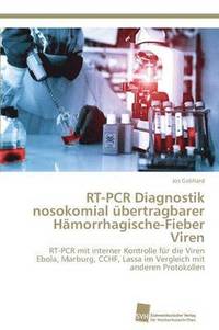 bokomslag RT-PCR Diagnostik nosokomial bertragbarer Hmorrhagische-Fieber Viren
