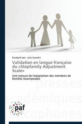 Validation En Langue Francaise Du Stepfamily Adjustment Scale 1