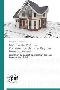 bokomslag Maîtrise Du Coût de Construction Dans Les Pays En Développement