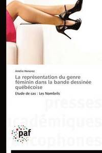bokomslag La Representation Du Genre Feminin Dans La Bande Dessinee Quebecoise