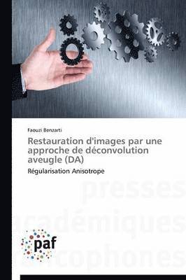 Benzarti-F, TBD, Faouzi Benzarti - Restauration d'images par une approche de déconvolution aveugle (da), Häftad
