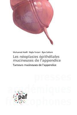 bokomslag Les noplasies pithliales mucineuses de l'appendice