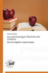 bokomslag Les Personnages Feminins de Voltaire