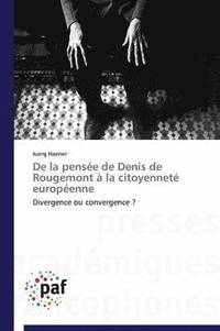 bokomslag de la Pensee de Denis de Rougemont A La Citoyennete Europeenne