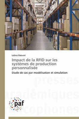 bokomslag Impact de la Rfid Sur Les Systèmes de Production Personnalisée