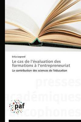 bokomslag Le Cas de L Evaluation Des Formations A L Entrepreneuriat