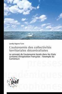 bokomslag L'Autonomie Des Collectivités Territoriales Décentralisées
