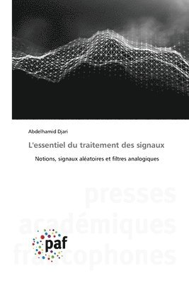 bokomslag L'essentiel du traitement des signaux