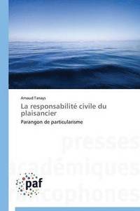 bokomslag La Responsabilite Civile Du Plaisancier