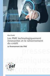 bokomslag Les Pme Technologiquement Innovantes Et Le Rationnement Du Crédit