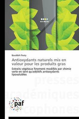 Antioxydants Naturels MIS En Valeur Pour Les Produits Gras 1