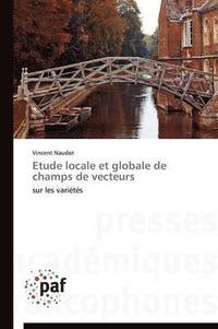 bokomslag Etude Locale Et Globale de Champs de Vecteurs