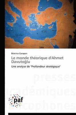 bokomslag Le Monde Theorique d'Ahmet Davuto Lu