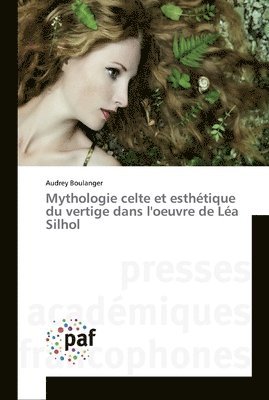 Mythologie celte et esthtique du vertige dans l'oeuvre de La Silhol 1