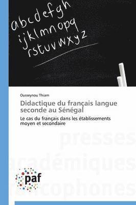 Didactique Du Francais Langue Seconde Au Senegal 1