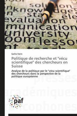 bokomslag Politique de Recherche Et 'vecu Scientifique' Des Chercheurs En Suisse