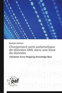 bokomslag Chargement Semi-Automatique de Donnees XML Dans Une Base de Donnees