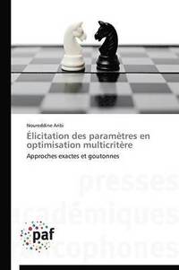 bokomslag Élicitation Des Paramètres En Optimisation Multicritère